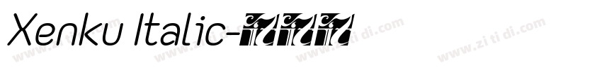 Xenku Italic字体转换